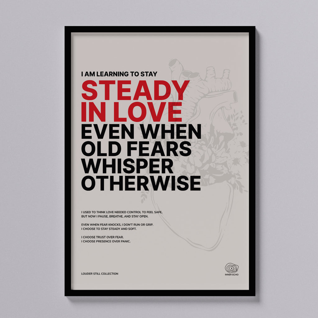 Steady in Love — minimalist affirmation poster, Inner Echo Louder Still Collection, black and red typography on bone background